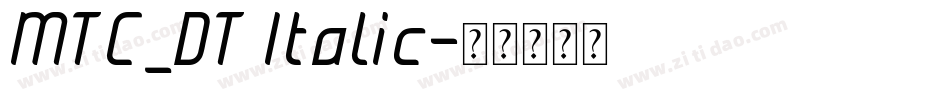 MTC_DT Italic字体转换
